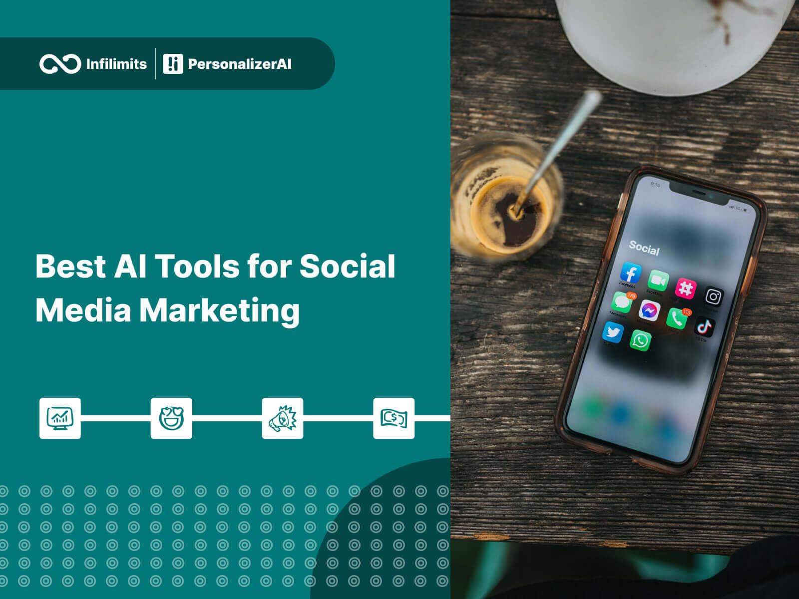 10 Best AI Tools for Social Media Marketing in 2023 Infilimits