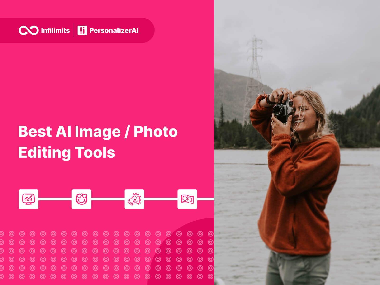 Best AI Image & Photo Editing Tools